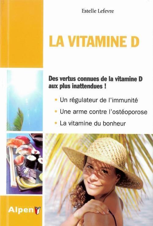 La vitamine D - Estelle Lefevre - Livre