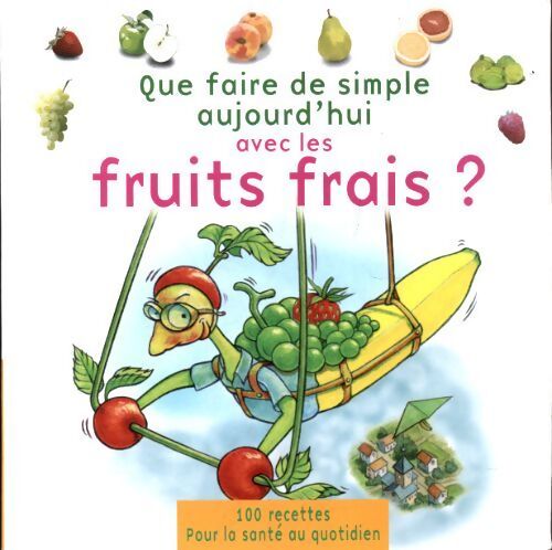 Que faire de simple aujourd'hui avec les légumes frais ? - Arnold Weislo - Livre