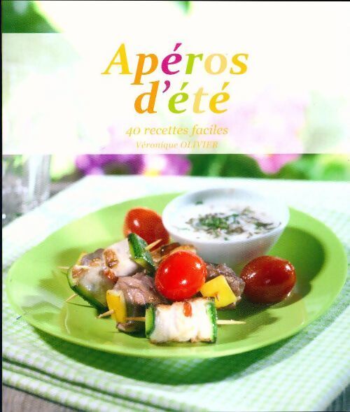 Apéros d'été - Véronique Olivier - Livre