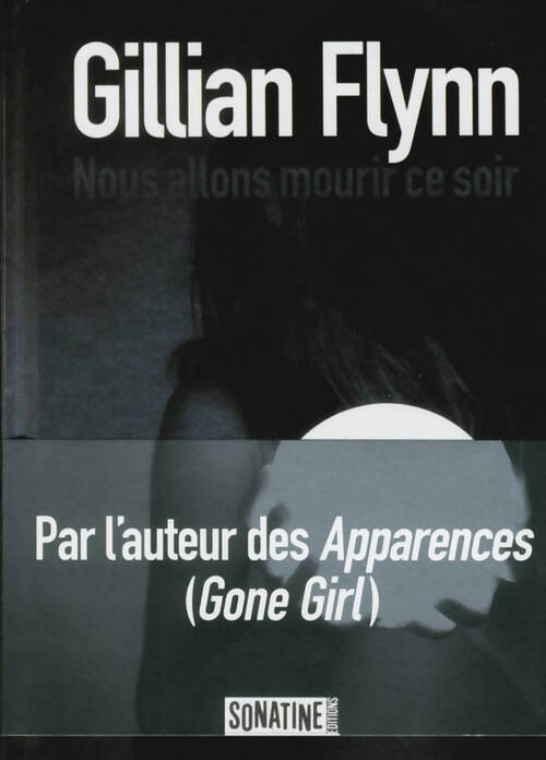 Nous allons mourir ce soir - Gillian Flynn - Livre