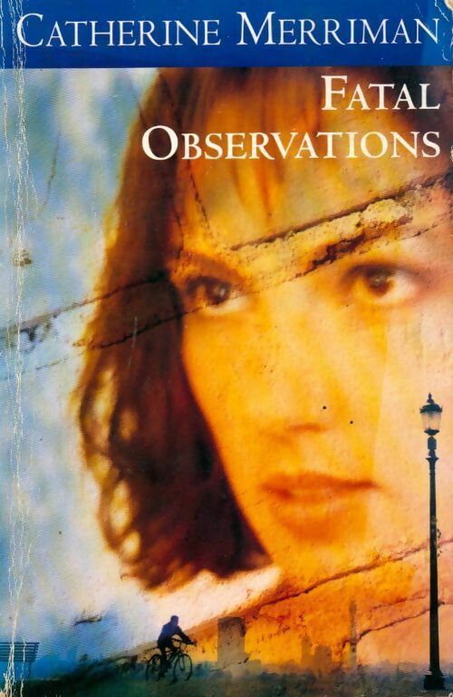 Fatal observations - Catherine Merriman - Livre