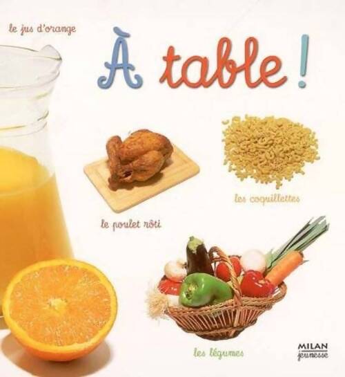 A table ! - Patrice Massacret - Livre