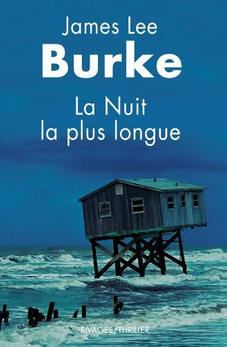 La nuit la plus longue - James Lee Burke - Livre