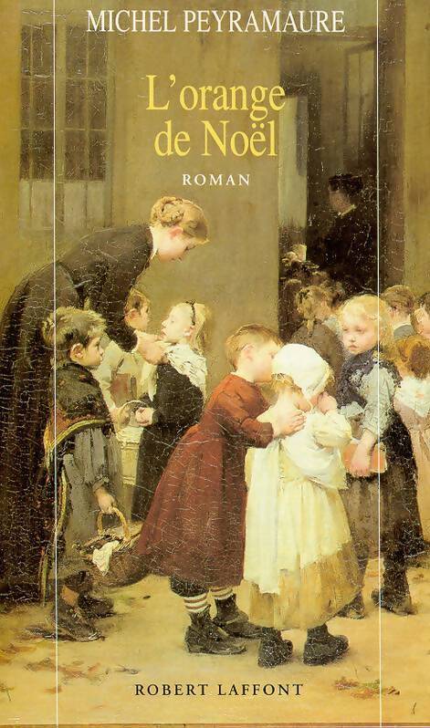 L'orange de Noël - Michel Peyramaure - Livre