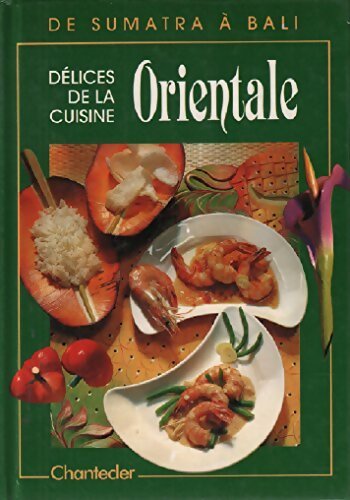 Délices de la cuisine orientale - Inconnu - Livre