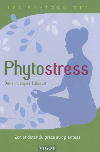 Phytostress - Jacques Labescat - Livre