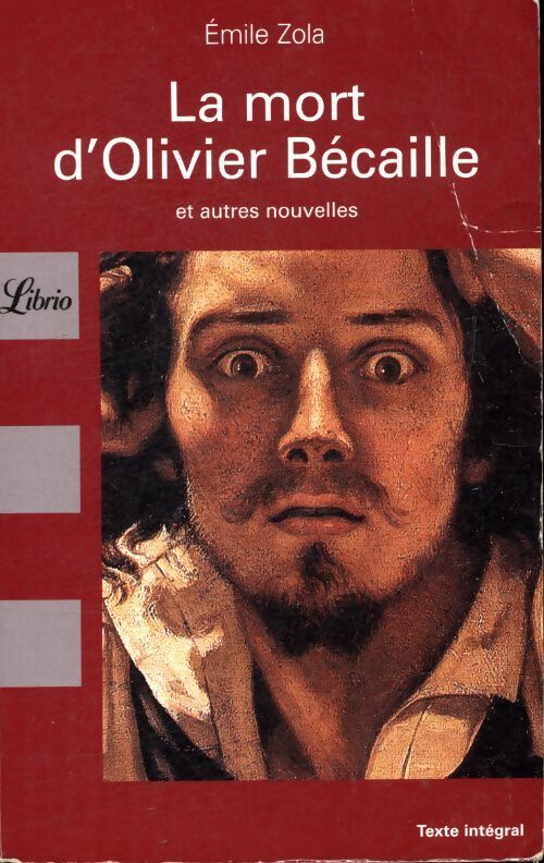 La mort d'Olivier Bécaille - Emile Zola - Livre