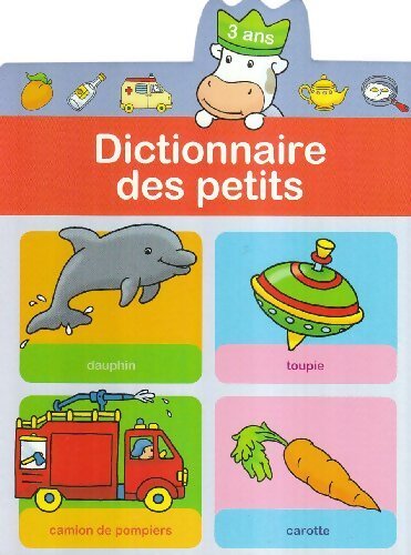 Dictionnaire des petits - Collectif - Livre