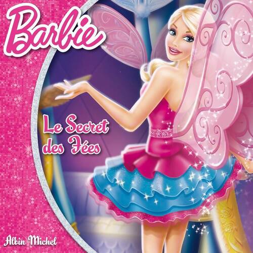 Barbie : Le secret des fées - Collectif - Livre