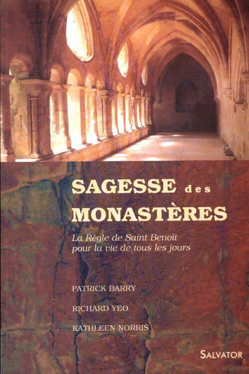 Sagesse des monastères  - Patrick Barry - Livre