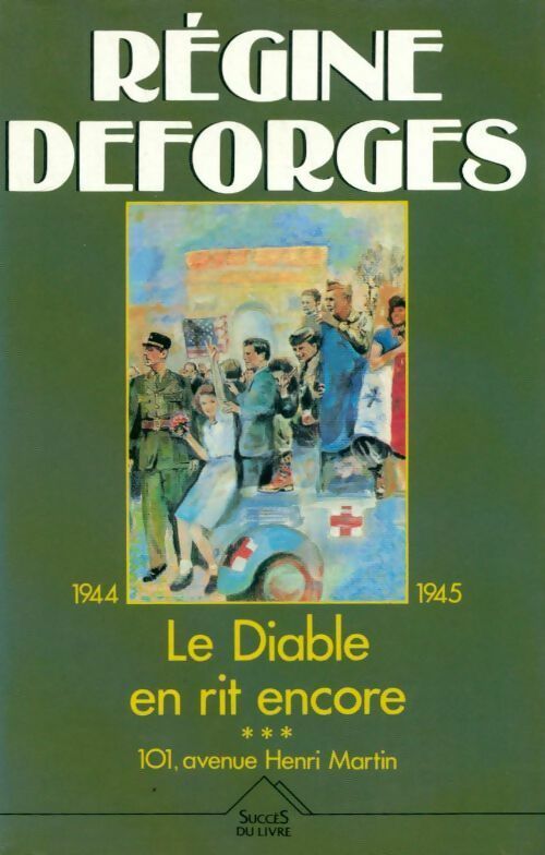 La bicyclette bleue Tome III : Le diable en rit encore - Régine Deforges - Livre