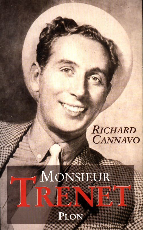 Monsieur Trénet - Richard Cannavo - Livre