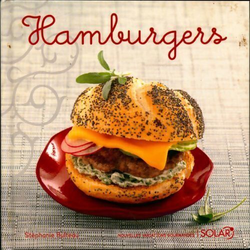 Hamburgers - Stéphanie Bulteau - Livre