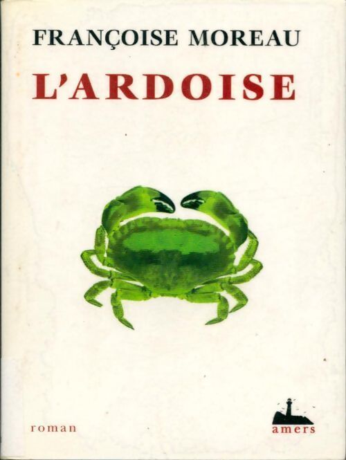 L'ardoise - Françoise Moreau - Livre