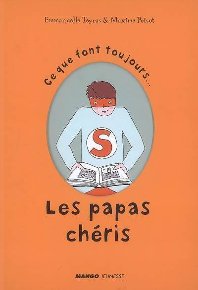 Les papas chéris - Emmanuelle Teyras - Livre