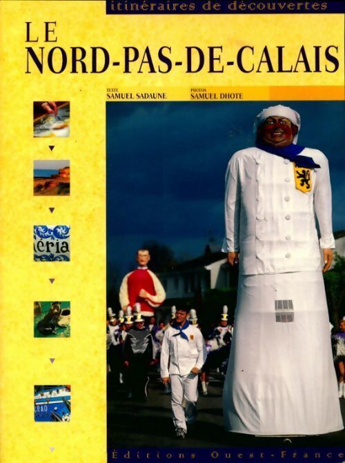 Le Nord-Pas-de-Calais - Samuel Sadaune - Livre