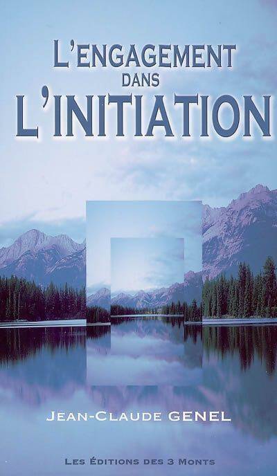 Engagement dans l'initiation - Jean-Claude Genel - Livre