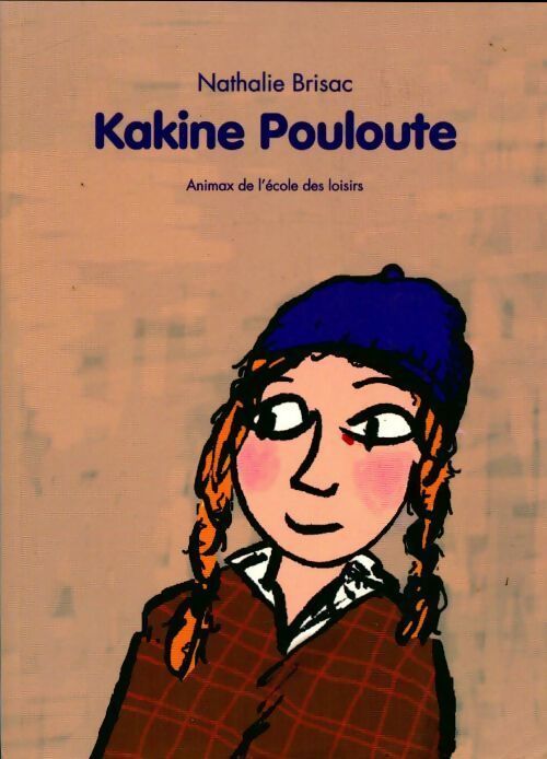 Kakine Pouloute - Nathalie Brisac - Livre