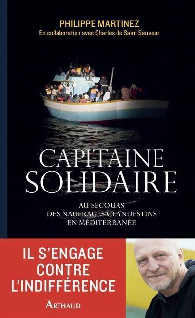 Capitaine solidaire - Philippe Martinez - Livre