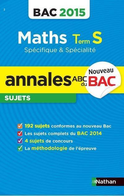 Maths Terminale S spécifique & spécialité sujets 2015 - Collectif - Livre