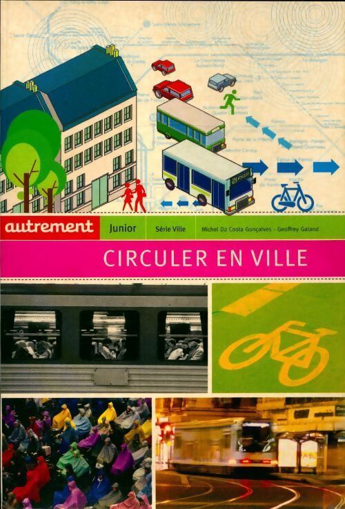 Circuler en ville - Michel Da Costa Goncalves - Livre
