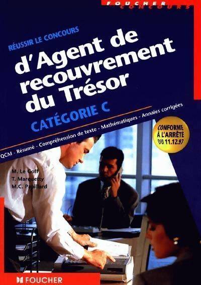 Réussir le concours d'agent de recouvrement du trésor Catégorie C - Thierry Marquetty - Livre