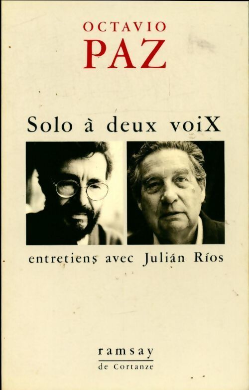 Solo à deux voix. Entretiens avec Julian Rios - Octavio Paz - Livre