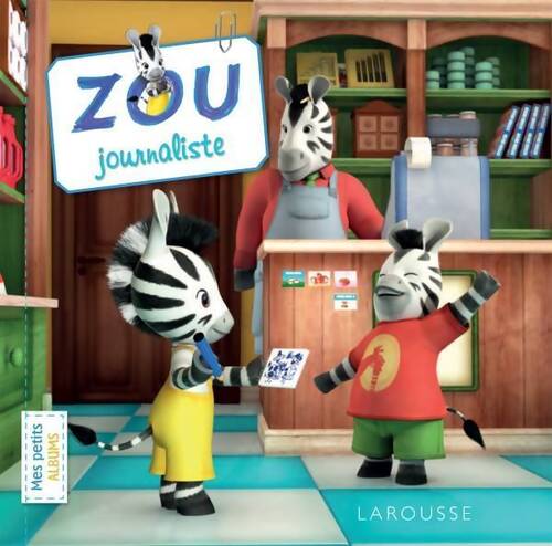 Zou journaliste - Elisabeth De Lambilly - Livre