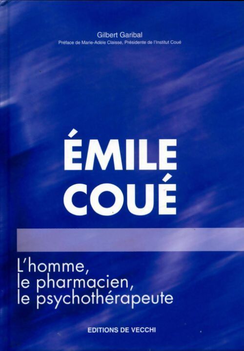 Emile Coué - Gilbert Garibal - Livre