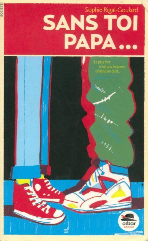 Sans toi papa... - Sophie Rigal-Goulard - Livre