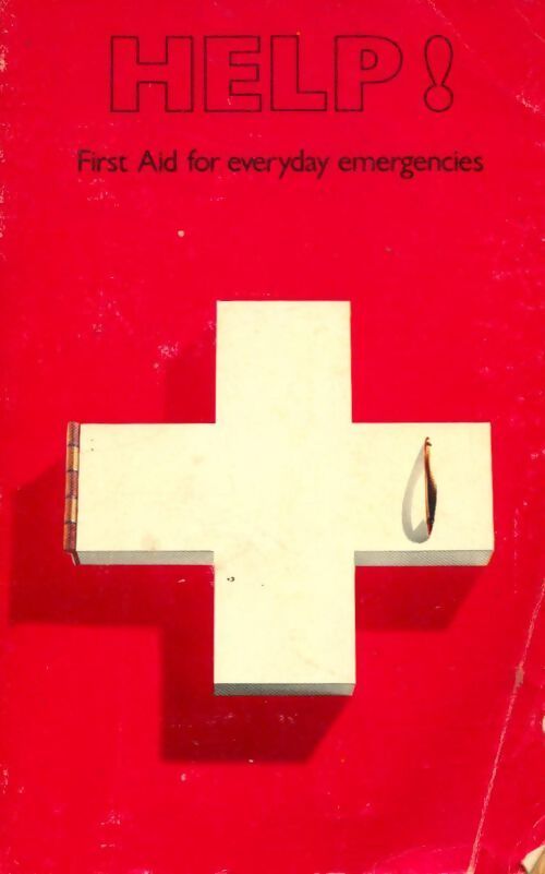 Help ! First aid for everyday emergencies - Norman Bezzant - Livre