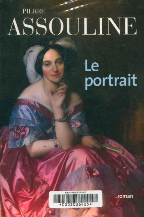 Le portrait - Pierre Assouline - Livre