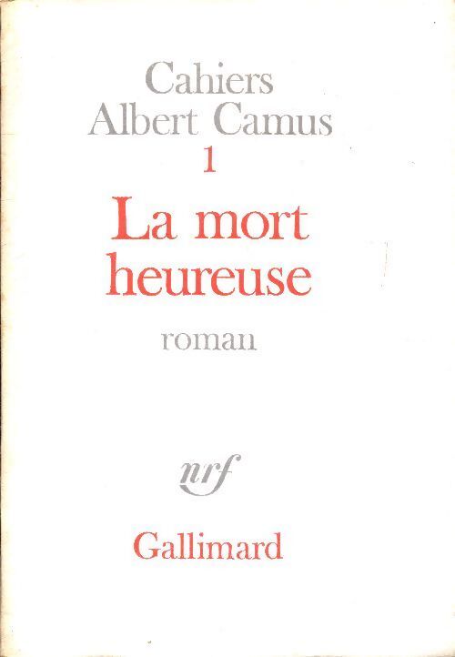 La mort heureuse - Albert Camus - Livre