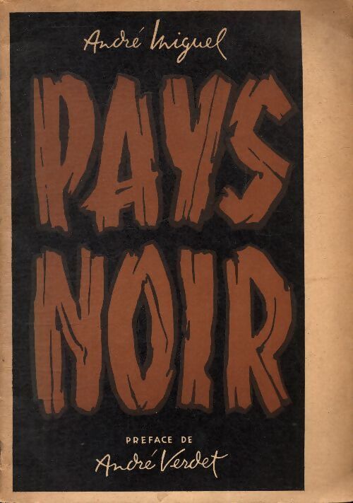Pays noir - André Miguel - Livre