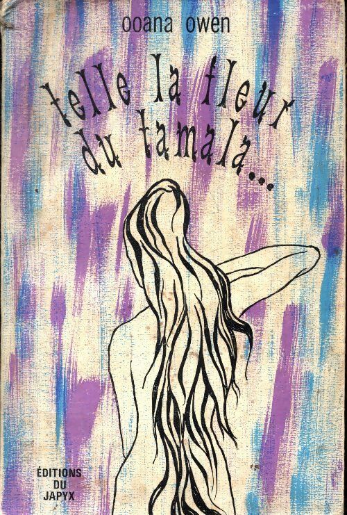 Telle la fleur du Tamala - Ooana Owen - Livre