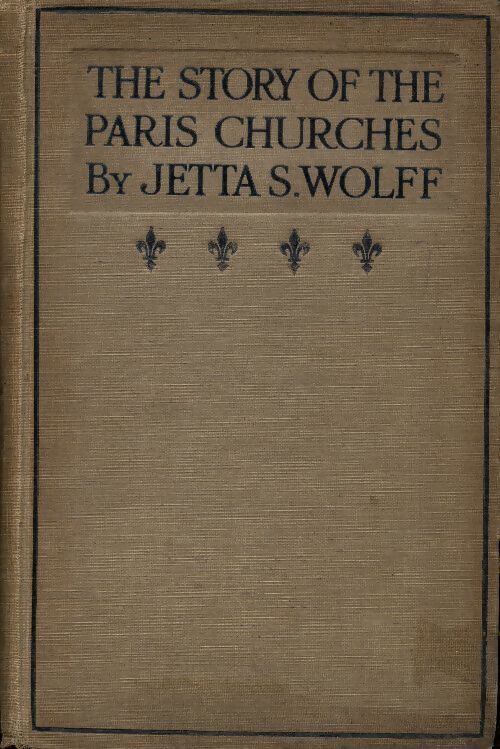 The story of the Paris churches - Jetta S Wolff - Livre