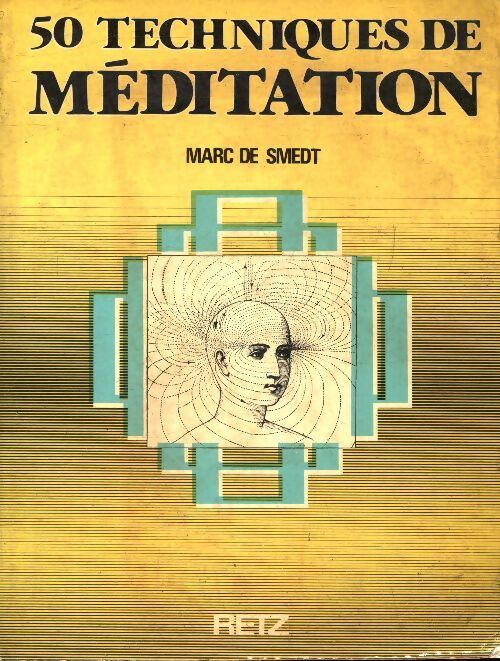 50 techniques de méditation - Marc De Smedt - Livre