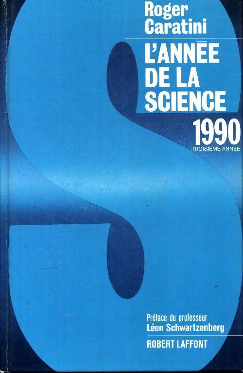 L'année de la science 1990 - Roger Caratini - Livre