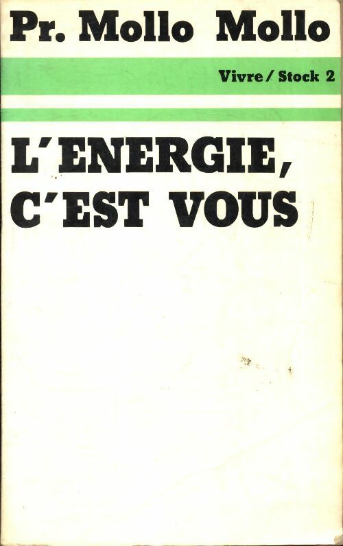 L'énergie c'est vous - Mollo-Mollo - Livre