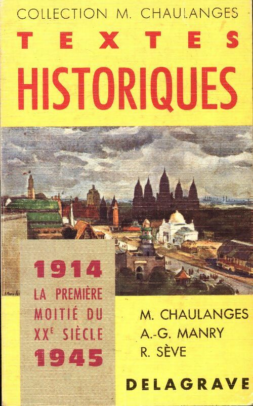 Textes historiques 1914-1945 la première moitie du XXe siècle - Collectif - Livre