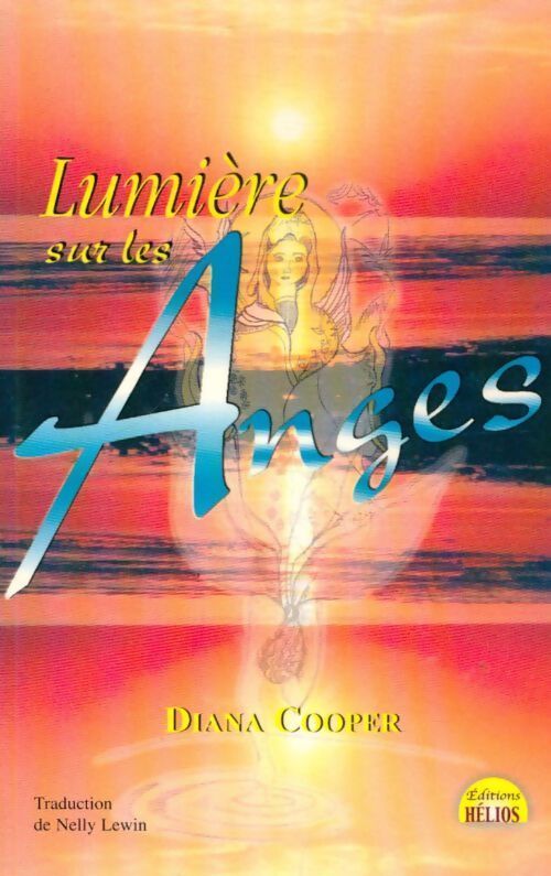 Lumière sur les anges - Diana Cooper - Livre