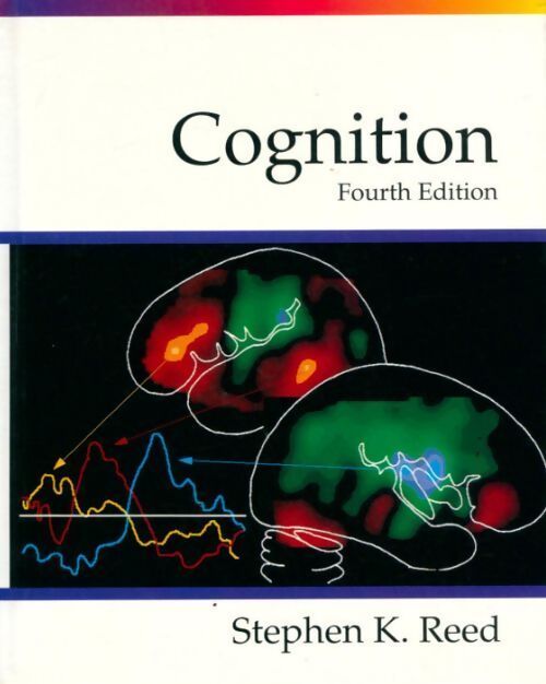 Cognition. Theory and applications - Stephen K. Reed - Livre