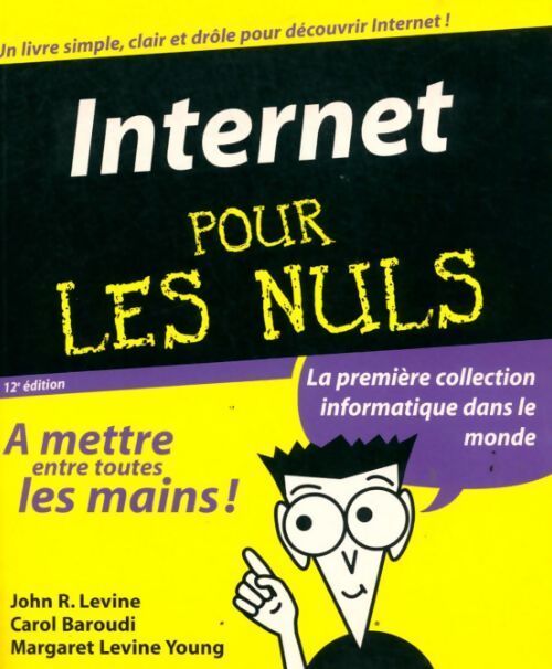 Internet pour les nuls - Levine Young Margaret Et Baroudi Carol Levine John R. - Livre