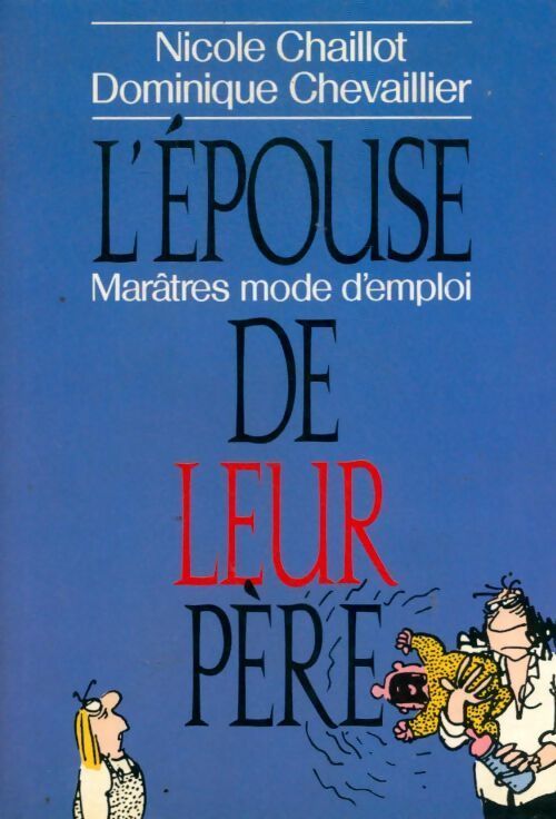 L'épouse de leur père - Nicole Chaillot, Dominique Chevaillier - Livre