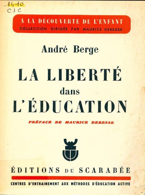 La liberté dans l'éducation - André Berge - Livre
