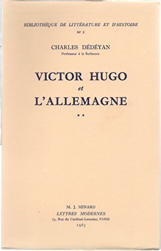 Victor Hugo et l'Allemagne Tome II - Charles Dédéyan - Livre