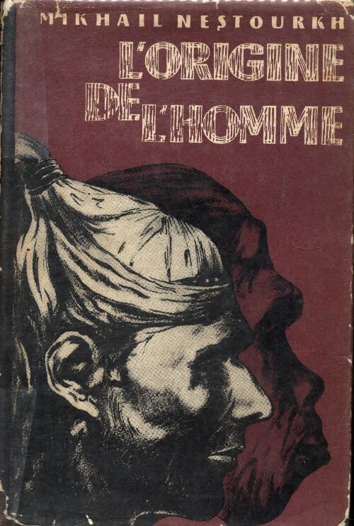 L'origine de l'homme - Mikhail Nestourkh - Livre