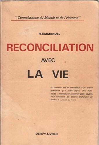 Reconciliation avec la vie - R. Emmanuel - Livre