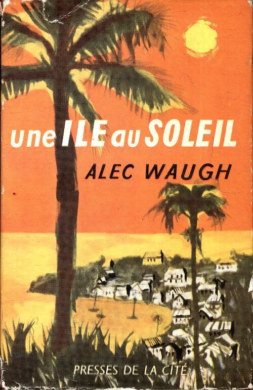 Une île au soleil - Alec Waugh - Livre