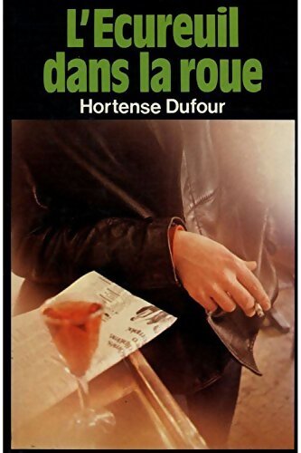L'écureuil dans la roue - Hortense Dufour - Livre